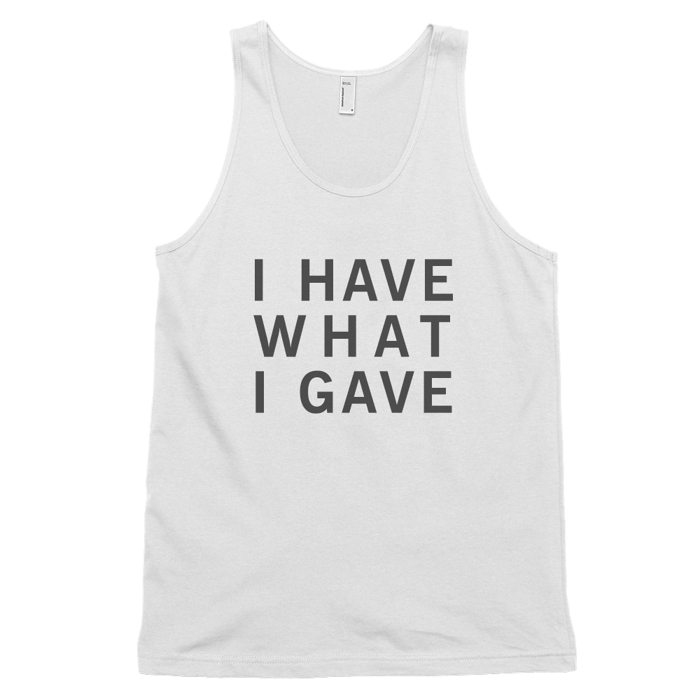 White I Have What I Gave Tanktop, I Have What I Gave Tanktop White, Sasha I Have, Sasha Grey I Have, Sasha Grey I Have What I Gave,  Sasha Grey Collection